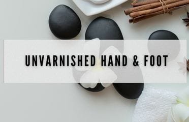 Unvarnished Hand & Foot